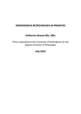 ENDOGENOUS RETROVIRUSES in PRIMATES Katherine Brown Bsc