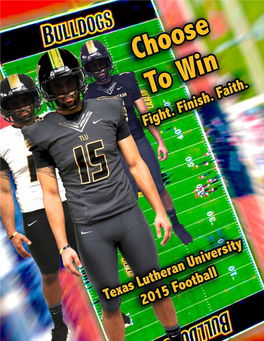 Ii Texas Lutheran University Football 2015 • Choose to Win • Fight