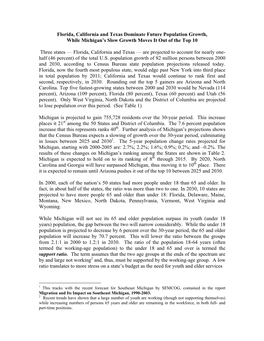 Florida, California and Texas Dominate Future Population Growth, While Michigan's Slow Growth Moves It out of the Top 10 Three