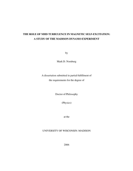 The Role of MHD Turbulence in Magnetic Self-Excitation in The