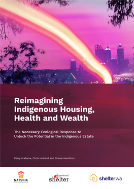 Reimagining Indigenous Housing, Health and Wealth