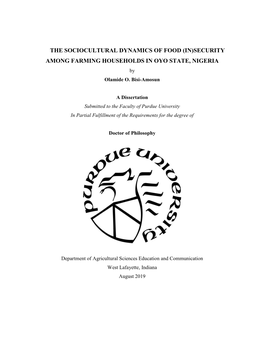 THE SOCIOCULTURAL DYNAMICS of FOOD (IN)SECURITY AMONG FARMING HOUSEHOLDS in OYO STATE, NIGERIA by Olamide O