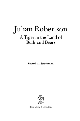 Julian Robertson: a Tiger in the Land of Bulls and Bears