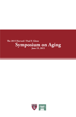 Symposium on Aging June 19, 2015 Symposium on Aging the Paul F