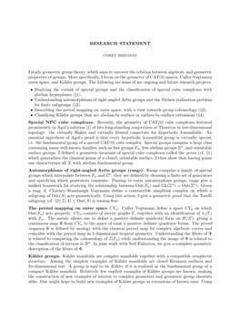 RESEARCH STATEMENT I Study Geometric Group Theory, Which Aims to Uncover the Relation Between Algebraic and Geometric Properties