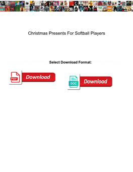 Christmas Presents for Softball Players