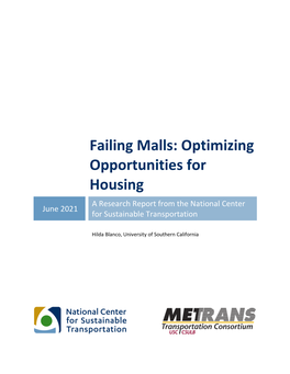 Failing Malls: Optimizing Opportunities for Housing a Research Report from the National Center June 2021 for Sustainable Transportation