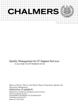 Quality Management for IT Support Services - a Case Study of an IT Helpdesk Service