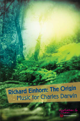Music for Charles Darwin Richard Einhorn: the Origin