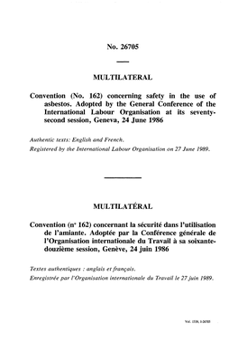 No. 26705 MULTILATERAL Convention (No. 162) Concerning