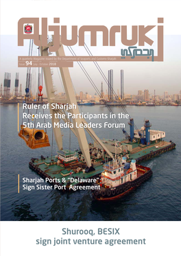 Shurooq, BESIX Sign Joint Venture Agreement a Quarterly Magazine Issued by the Department of Seaports and Customs-Sharjah
