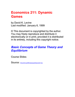 Economics 211: Dynamic Games by David K