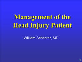 Management of the Head Injury Patient
