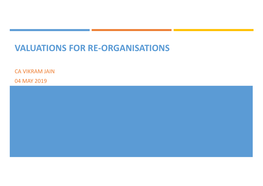 Valuations for Re-Organisations