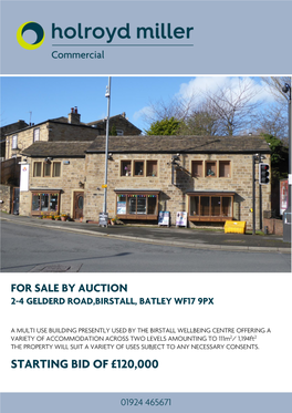 Starting Bid of £120000 for Sale by Auction 2-4 Gelderd Road,Birstall