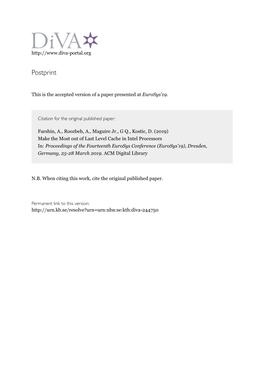 Make the Most out of Last Level Cache in Intel Processors In: Proceedings of the Fourteenth Eurosys Conference (Eurosys'19), Dresden, Germany, 25-28 March 2019