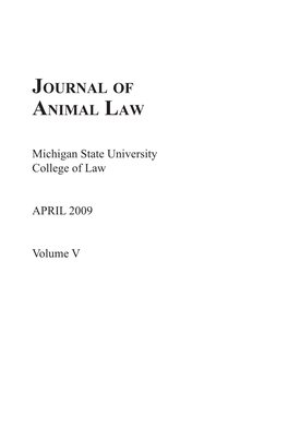 Journal of Animal Law Received Generous Support from the Animal Legal Defense Fund and the Michigan State University College of Law