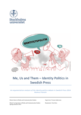 Me, Us and Them – Identity Politics in Swedish Press