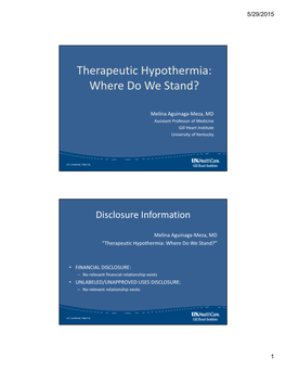 Therapeutic Hypothermia: Where Do We Stand?