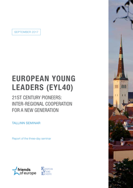 European Young Leaders (Eyl40) 21St Century Pioneers: Inter-Regional Cooperation for a New Generation