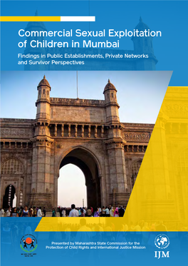 Commercial Sexual Exploitation of Children in Mumbai Findings in Public Establishments, Private Networks and Survivor Perspectives