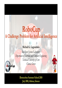 Robocup a Challenge Problem for Artificial Intelligence