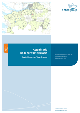 Actualisatie Bodemkwaliteitskaart Projectnummer 0412608.00 Regio Midden- En West-Brabant Definitief Revisie 00 22 December 2017 Actualisatie Bodemkwaliteitskaart