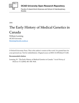The Early History of Medical Genetics in Canada William Leeming OCAD University Bleeming@Faculty.Ocadu.Ca