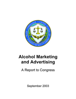 Alcohol Marketing and Advertising, a Report to Congress