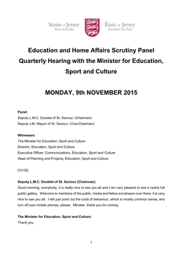 Quarterly Hearing with the Minister for Education, Sport and Culture
