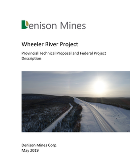 Wheeler River Project Provincial Technical Proposal and Federal Project Description