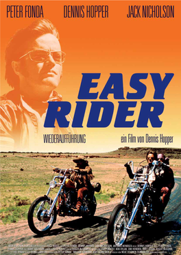 Easy Rider« Ein Film Von Dennis Hopper Wiederaufführung EASY RIDER