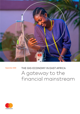 THE GIG ECONOMY in EAST AFRICA a Gateway to the Financial Mainstream FOREWORD a Commitment to Making a Positive Difference