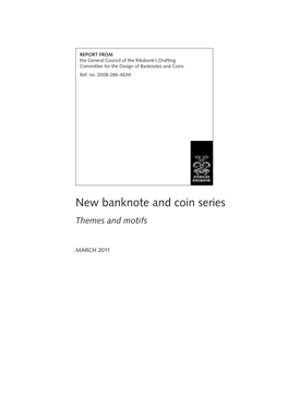 New Banknote and Coin Series Themes and Motifs