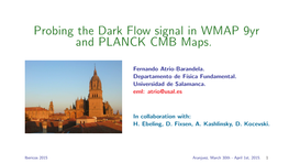 Probing the Dark Flow Signal in WMAP 9Yr and PLANCK CMB Maps