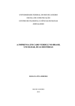 A Imprensa Em Cabo Verde E No Brasil Um Olhar, Duas Histórias