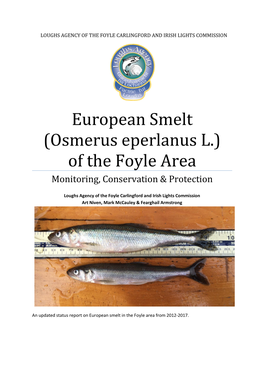 European Smelt (Osmerus Eperlanus L.) of the Foyle Area Monitoring, Conservation & Protection