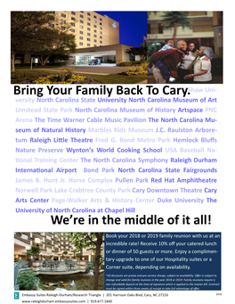 Bring Your Family Back to Cary. We're in the Middle of It All!