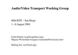 Audio/Video Transport Working Group