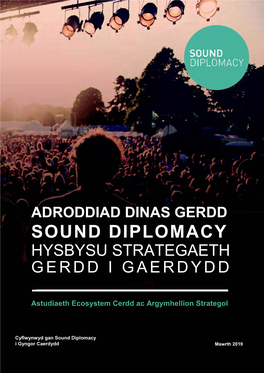 Sound Diplomacy Hysbysu Strategaeth Gerdd I Gaerdydd