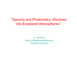 “Spectra and Photometry: Windows Into Exoplanet Atmospheres”