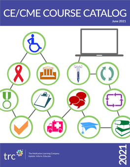 June 2021 Therapeutic Research Center (TRC) Is the Leading Advisory Service on Drug Therapy and Medication Management