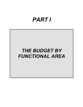 PART I — the Budget by Functional Area