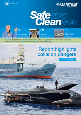 SAFE SEAS CLEAN SEAS DECEMBER 2010 MARITIME NEW ZEALAND Cover Story MNZ Released Its Report on the Collision Between Ady Gil and Shonan Maru No