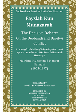 Fayslah Kun Munazarah the Decisive Debate: on the Deobandi and Barelwi