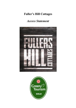 Fuller's Hill Cottages Access Statement