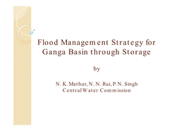 Flood Management Strategy for Ganga Basin Through Storage