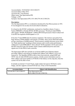 Tom Kearney Object Name: Sun Sparcstation IPX Vintage: C.1991 Synopsis: Sun Sparcstation IPX