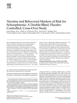 Nicotine and Behavioral Markers of Risk for Schizophrenia: a Double-Blind, Placebo- Controlled, Cross-Over Study Lana Dépatie, M.Sc., Gillian A