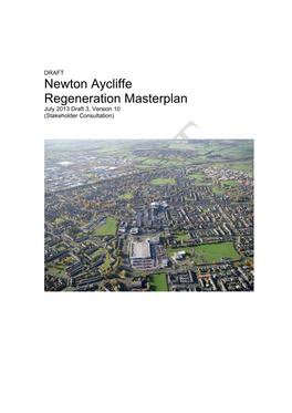 Newton Aycliffe Regeneration Masterplan July 2013 Draft 3, Version 10 (Stakeholder Consultation)